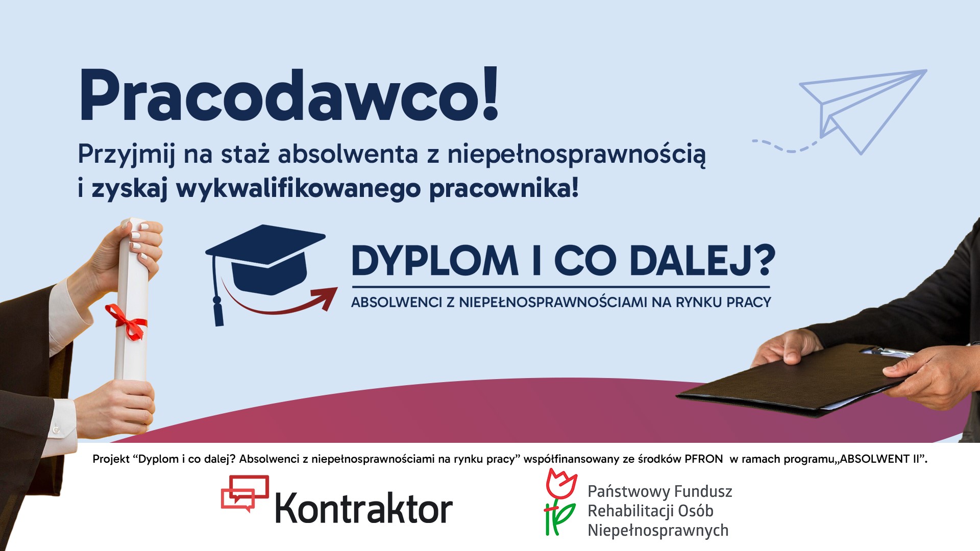 Zdjęcie artykułu Projekt „Dyplom i co dalej? Absolwenci z niepełnosprawnościami na rynku pracy” - informacja dla pracodawców