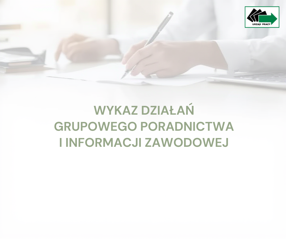 Obrazek dla: Wykaz działań grupowego poradnictwa i informacji...